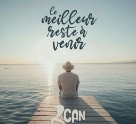 Le Meilleur reste à venir